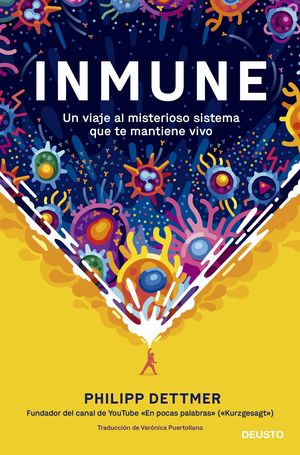 INMUNE: UN VIAJE AL MISTERIOSO SISTEMA QUE TE MANT