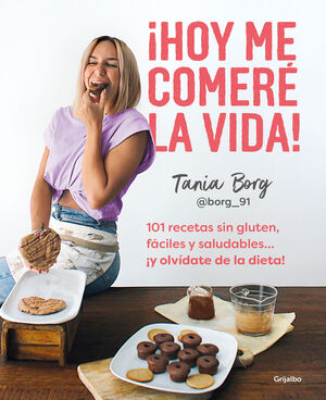 COMETE LA VIDA 101 RECETAS SIN GLUTEN FACILES Y SA