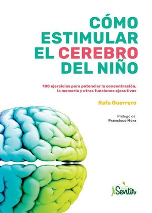 CÓMO ESTIMULAR EL CEREBRO DEL NIÑO