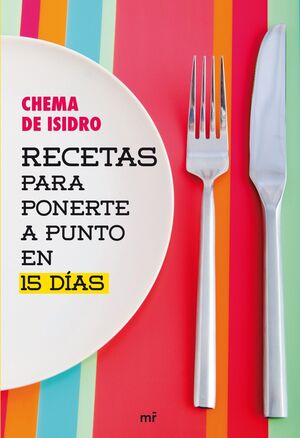 RECETAS PARA PONERTE A PUNTO EN 15 DIAS