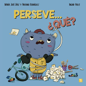 PERSEVE...¿QUÉ?