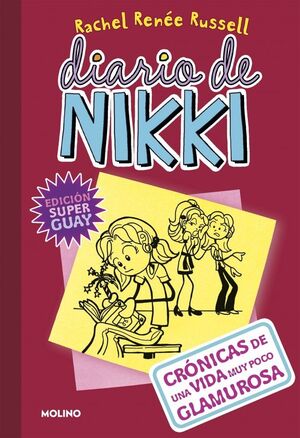 DIARIO DE NIKKI 1: CRÓNICAS DE UNA VIDA MUY POCO GLAMUROSA