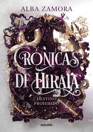 DESTINO PROHIBIDO CRONICAS DE HIRAIA 1