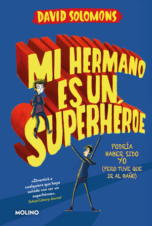 MI HERMANO ES UN SUPERHÈROE