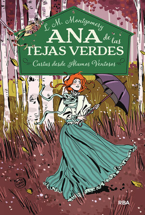 ANA DE LAS TEJAS VERDES 7. CARTAS DESDE ALAMOS VENTOSOS