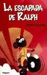 LA ESCAPADA DE RALPH