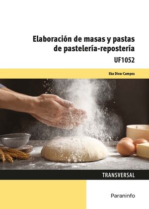 ELABORACION DE MASAS Y PASTAS DE PASTELER­A - REPOSTER­A