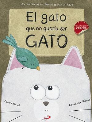 EL GATO QUE NO QUERÍA SER GATO