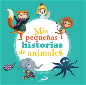 MIS PEQUEÑAS HISTORIAS DE ANIMALES