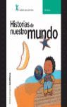 HISTORIAS DE NUESTRO MUNDO NIVEL 1. LECTURAS