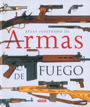 ATLAS ILUSTRADO DE ARMAS DE FUEGO.REF:851-53