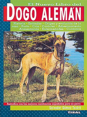 NUEVO LIBRO DEL DOGO ALEMAN.(ANIMALES COMPAÑIA)