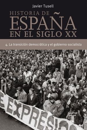 HISTORIA DE ESPAÑA 4, SIGLO XX LA TRANSICIÓN DEMOCRÁTICA Y EL GOBIERNO SOCIALIST