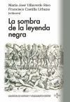 LA SOMBRA DE LA LEYENDA NEGRA