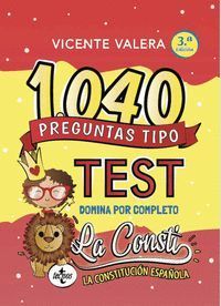 1040 PREGUNTAS TIPO TEST LA CONSTI