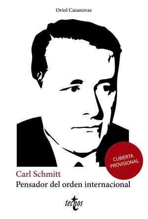 CARL SCHMITT PENSADOR DEL ORDEN INTERNACIONAL
