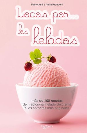 LOCOS POR...LOS HELADOS