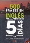 500 FRASES EN INGLES PARA APRENDER EN 5 DIAS