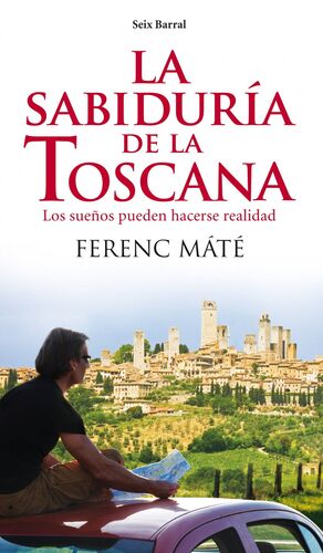 LA SABIDURIA DE LA TOSCANA