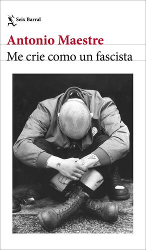 ME CRIE COMO UN FASCISTA
