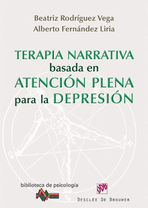 TERAPIA NARRATIVA BASADA EN LA ATENCIÓN PLENA PARA LA DEPRESIÓN