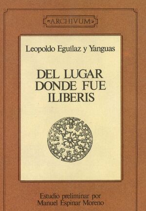 DEL LUGAR DONDE FUE ILIBERIS