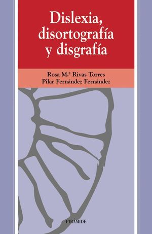 DISLEXIA, DISORTOGRAFÍA Y DISGRAFÍA