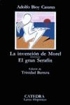 LA INVENCIÓN DE MOREL; EL GRAN SERAFÍN