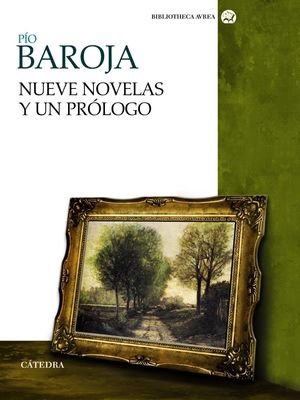 NUEVE NOVELAS Y UN PRÓLOGO P. BAROJA