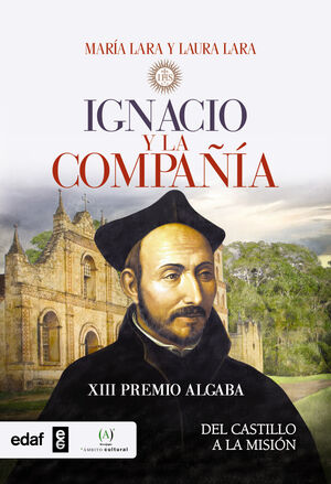 IGNACIO Y LA COMPAÑIA DE JESUS.