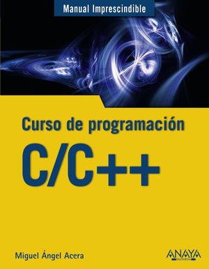 C/C++. CURSO DE PROGRAMACIÓN