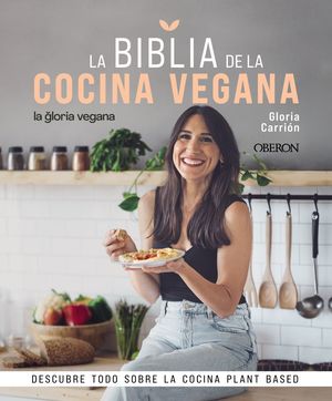 LA BIBLIA DE LA COCINA VEGANA