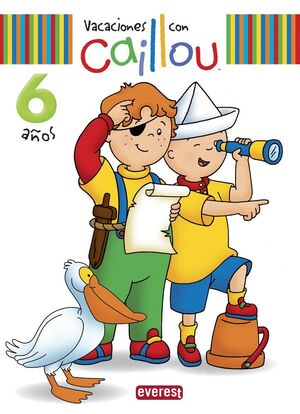 VACACIONES CAILLOU 6 AÑOS