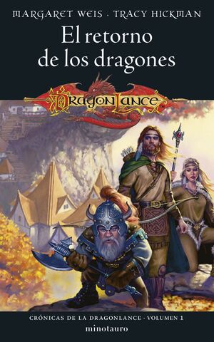 CRÓNICA DRAGONLANCE Nº01/03 EL RETORNO DE LOS DRAG