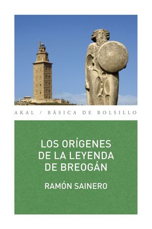 LOS ORÍGENES DE LA LEYENDA DE BREOGÁN