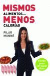 MISMOS ALIMENTOS MENOS CALORIAS