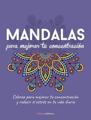 MANDALAS PARA MEJORAR TU CONCENTRACION