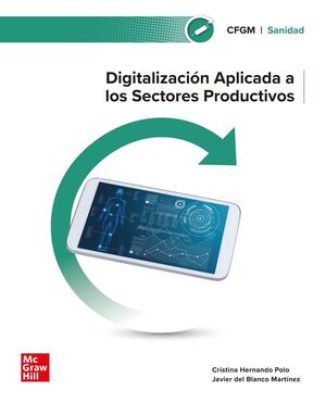DIGITALIZACIÓN APLICADA A LOS SECTORES PRODUCTIVOS. GRADO MEDIO. SANIDAD