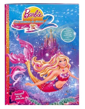 UNA AVENTURA DE SIRENAS 2 (BARBIE. ACTIVIDADES)