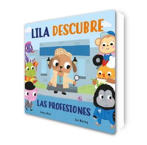 LILA DESCUBRE LAS PROFESIONES (PEQUEÑAS MANITAS)