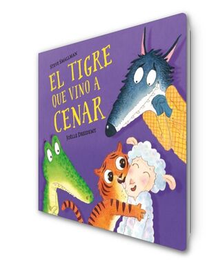 EL TIGRE QUE VINO A CENAR (PEQUEÑAS MANITAS)