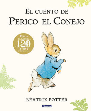 EL CUENTO DE PERICO EL CONEJO. 120 ANIVERSARIO