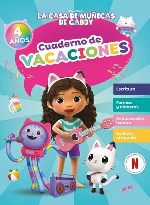 CASA DE MUÑECAS DE GABBY, LA. CUADERNO DE VACACIONES - 4 AÑOS