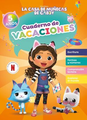 CASA DE MUÑECAS DE GABBY, LA. CUADERNO DE VACACIONES - 5 AÑOS