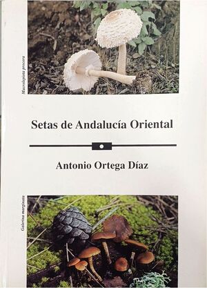 SETAS DE ANDALUCÍA ORIENTAL