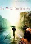 LA VIDA IMPERFECTA