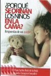 ¿POR QUÉ SE ORINAN LOS NIÑOS EN LA CAMA?