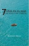 7 DIAS EN EL MAR SIN AGUA Y SIN COMIDA