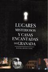 LUGARES MISTERIOSOS Y CASAS ENCANTADAS DE GRANADA