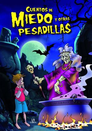 CUENTOS DE MIEDO Y OTRAS PESADILLAS